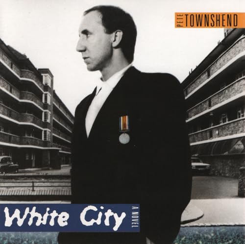TOWNSHEND, PETE - WHITE CITY