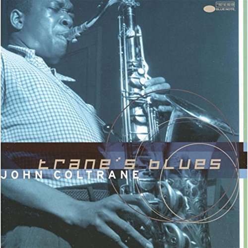 COLTRANE,JOHN - TRANE'S BLUES