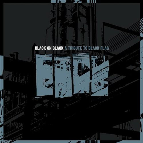 BLACK FLAG TRIBUTE - BLACK ON BLACK: TRIBUTE TO BLA