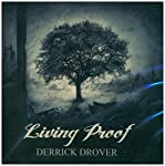DROVER, DERRICK - LIVING PROOF