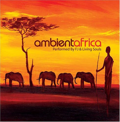 LIVING SOULS  - AMBIENT AFRICA