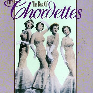 CHORDETTES, THE - BEST OF