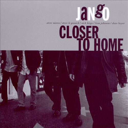 JANGO  - CLOSER TO HOME