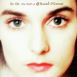 O'CONNOR, SINEAD - SO FAR - THE BEST OF SINEAD O'