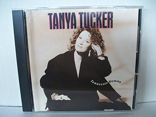 TUCKER, TANYA - TENNESSEE WOMAN