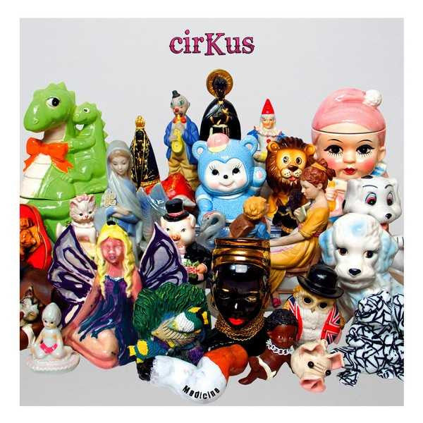 CIRKUS - MEDICINE