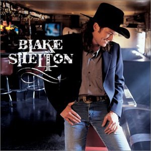 SHELTON, BLAKE - BLAKE SHELTON