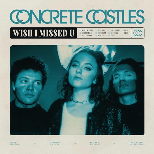 CONCRETE CASTLES - WISH I MISSED U (CD)