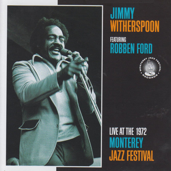 WITHERSPOON, JIMMY  - LIVE AT THE MONTEREY JAZZ FESTIVAL 1972