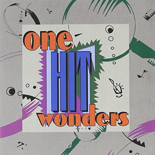 ONE HIT WONDERS - ONE HIT WONDERS