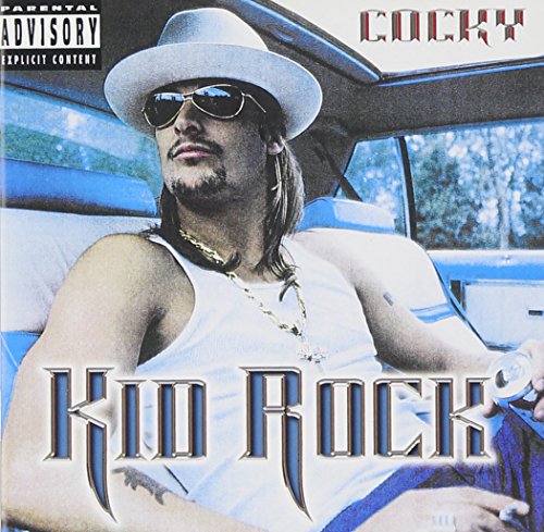 KID ROCK - COCKY