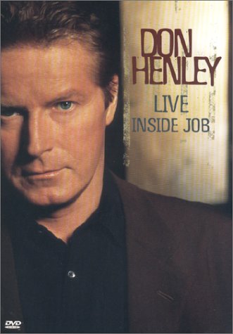 DON HENLEY:LIVE INSIDE JOB