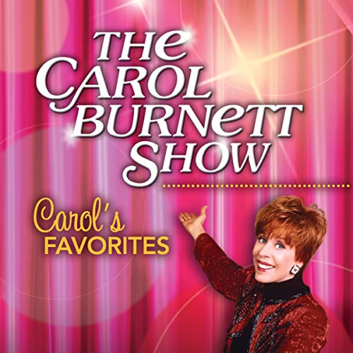 THE CAROL BURNETT SHOW: CAROL'S FAVORITES