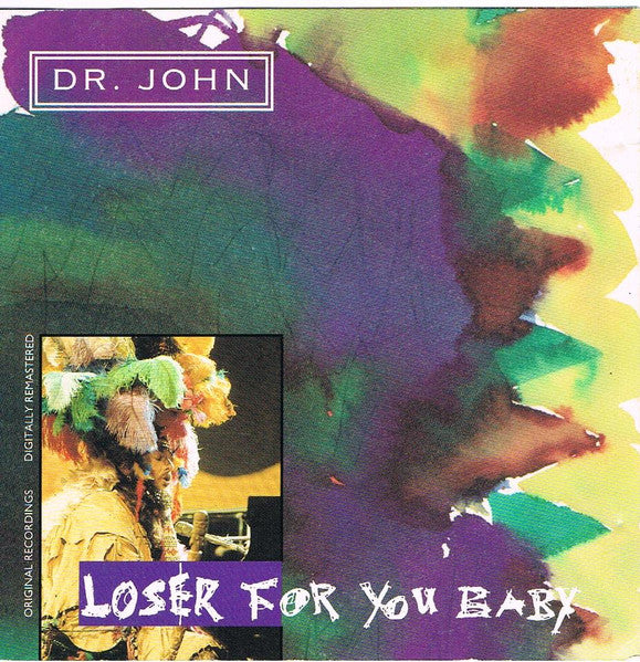 DR. JOHN  - LOSER FOR YOU BABY