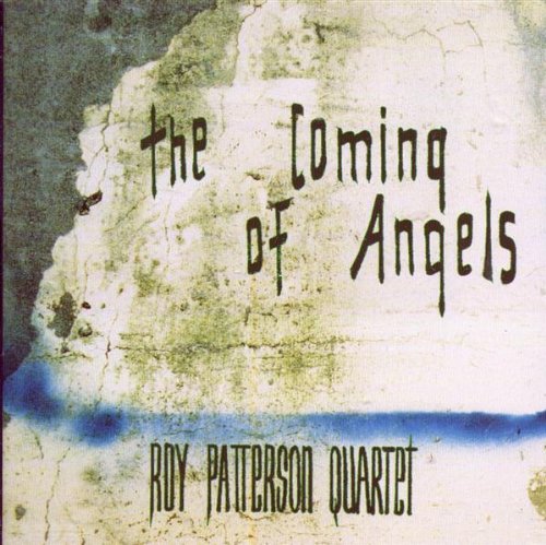 PATTERSON, ROY - THE COMING OF ANGELS