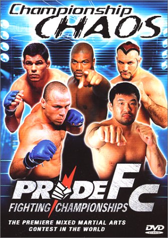 PRIDE FIGHTING CHAMPIONSHIPS: CHAMPIONSHIP CHAOS