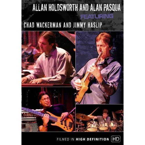 ALLAN HOLDSWORTH & ALAN PASQUA FT. CHAD - DVD-LIVE @ YOSHI'S [IMPORT