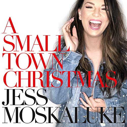 MOSKALUKE, JESS - A SMALL TOWN CHRISTMAS