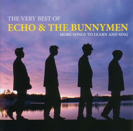 ECHO & THE BUNNYMEN - VERY BEST OF: MORE SONGS TO LEARN & SING