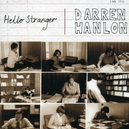 HANLON, DARREN - HELLO STRANGER