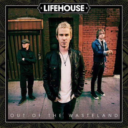 LIFEHOUSE - OUT OF THE WASTELAND