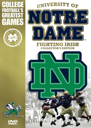 UNIVERSITY OF NOTRE DAME FIGHTING IRISH - COLLECTOR'S EDITION (COLLEGE FOOTBALL'S GREATEST GAMES)