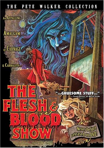 FLESH AND BLOOD SHOW, THE
