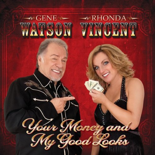 WATSON, GENE - YOUR MONEY & MY GOOD LOOKS