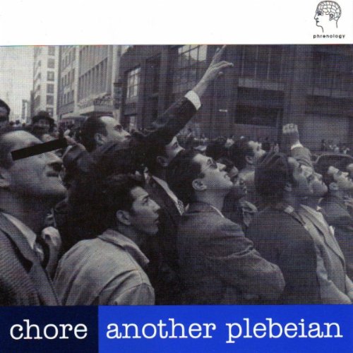 CHORE - ANOTHER PLEBEIAN