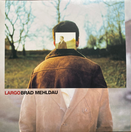 BRAD MEHLDAU - LARGO