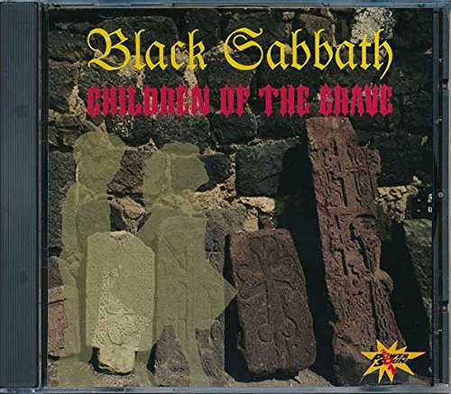 BLACK SABBATH - CHILDREN OF THE GRAVE