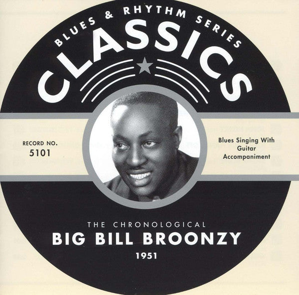 BROONZY, BIG BILL  - CHRONOLOGICAL BIG BILL BROONZY
