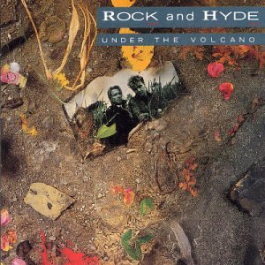 ROCK AND HYDE - UNDER THE VOLCANO