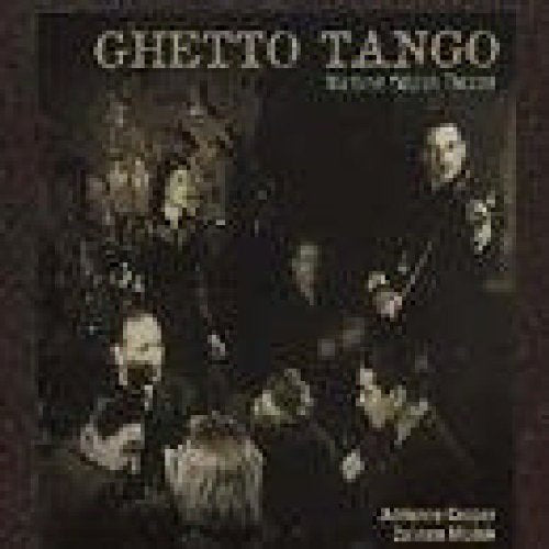 ADRIENNE COOPER AND ZALMEN MLOTEK - GHETTO TANGO: WARTIME YIDDISH THEATER