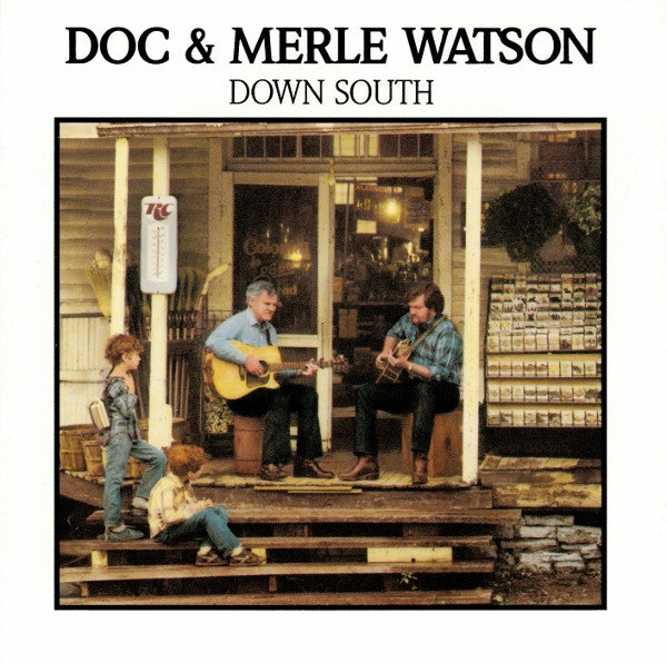 WATSON, DOC & MERLE  - DOWN SOUTH