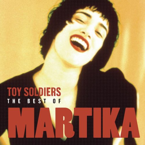 MARTIKA - TOY SOLDIERS BEST OF