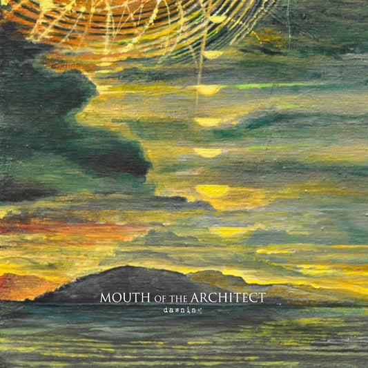 MOUTH OF THE ARCHITECT  - DAWNING