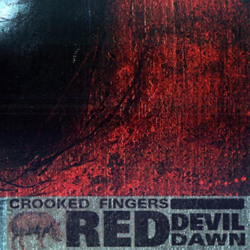 CROOKED FINGERS - RED DEVIL DAWN