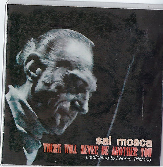 MOSCA, SAL  - THERE WILL NEVER BE ANOTHER...