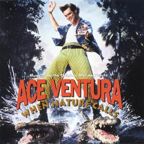 SNDTRK  - ACE VENTURA: WHEN NATURE CALLS