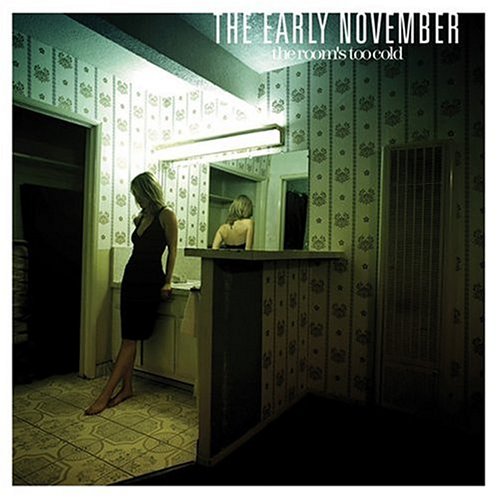 EARLY NOVEMBER - ROOM'S TOO COLD, THE