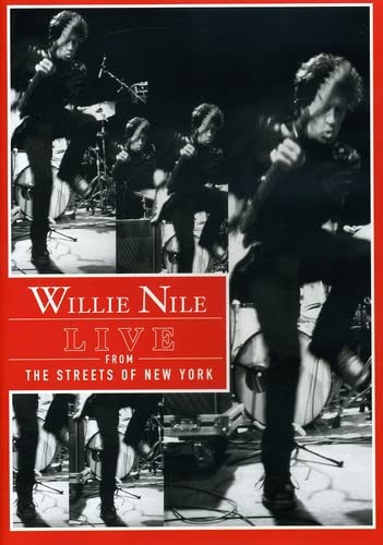 WILLIE NILE - LIVE FROM THE STREETS OF NEW YORK [IMPORT]