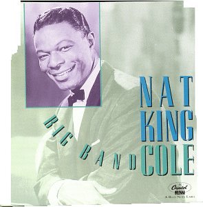 COLE, NAT KING - BIG BAND COLE