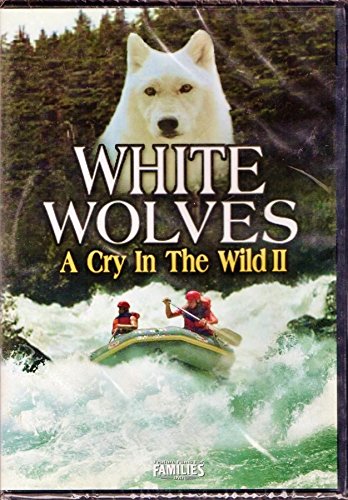 WHITE WOLVES: A CRY IN THE WILD II DVD! FEATURE FILMS FOR FAMILIES