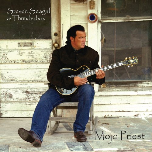 SEAGAL, STEVEN AND THUNDERBOX - MOJO PRIEST