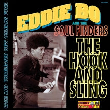 EDDIE BO & THE SOUL FINDERS - THE HOOK AND SLING (BLACK VINYL) [LP]