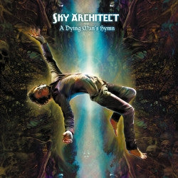 SKY ARCHITECT  - A DYING MAN'S HYMN