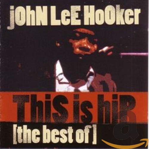 HOOKER, JOHN LEE  - THIS IS HIP