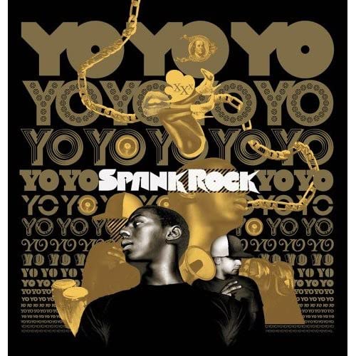 YO YO - SPANK ROCK