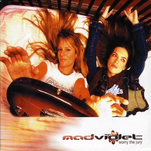 MAD VIOLET - WORRY THE JURY